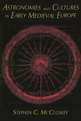 Astronomies and Cultures in Early Medieval Europe