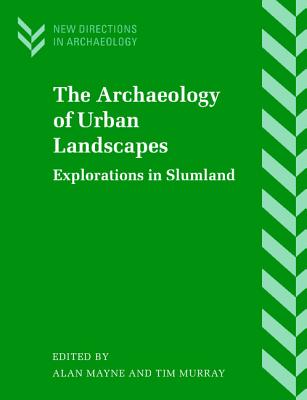 The Archaeology of Urban Landscapes