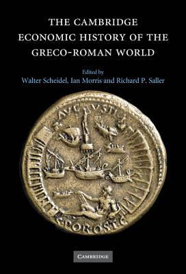 The Cambridge Economic History of the Greco-Roman World