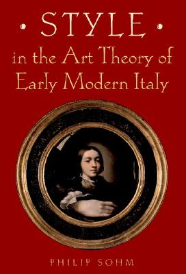 Style in the Art Theory of Early Modern Italy