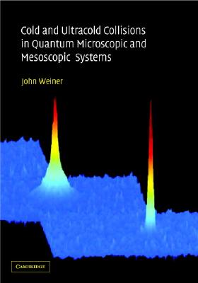 Cold and Ultracold Collisions in Quantum Microscopic and Mesoscopic Systems