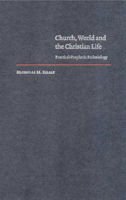 Church, World and the Christian Life