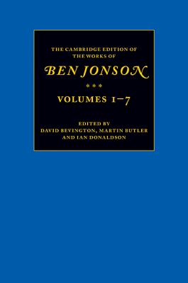 The Cambridge Edition of the Works of Ben Jonson 7 Volume Set