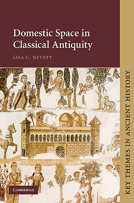 Domestic Space in Classical Antiquity