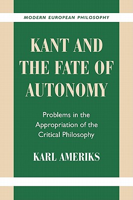 Kant and the Fate of Autonomy