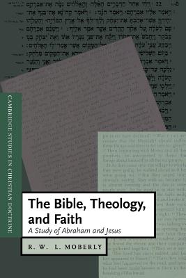 The Bible, Theology, and Faith