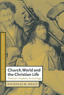 Church, World and the Christian Life