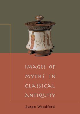 Images of Myths in Classical Antiquity