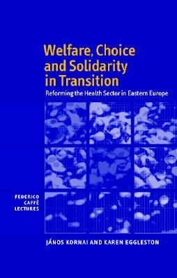 Welfare, Choice and Solidarity in Transition