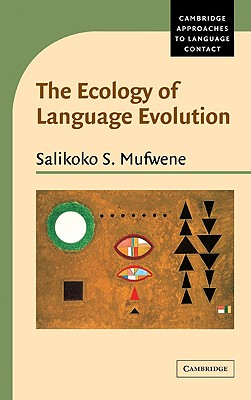 The Ecology of Language Evolution