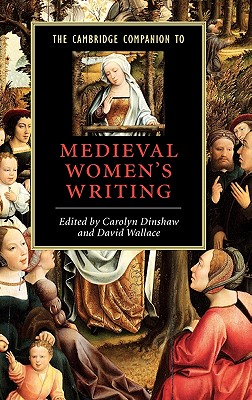 The Cambridge Companion to Medieval Women's Writing