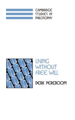 Living without Free Will