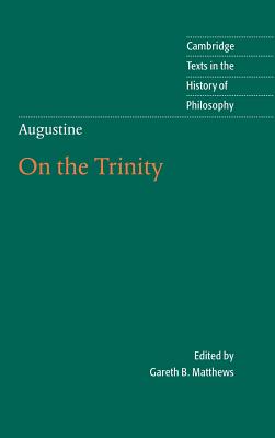 Augustine: On the Trinity Books 8-15