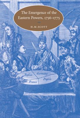 The Emergence of the Eastern Powers, 1756-1775