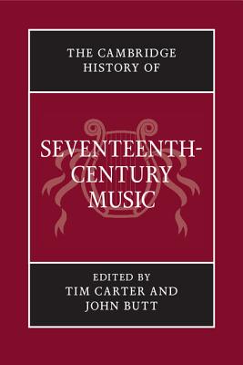 The Cambridge History of Seventeenth-Century Music