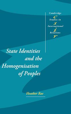 State Identities and the Homogenisation of Peoples