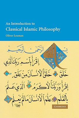 An Introduction to Classical Islamic Philosophy