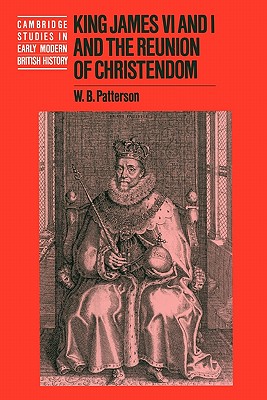 King James VI and I and the Reunion of Christendom