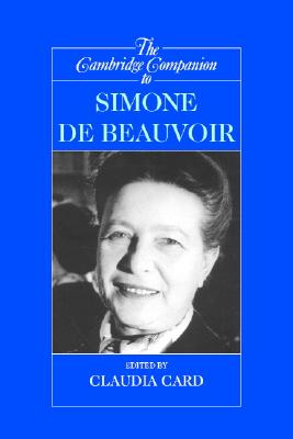 The Cambridge Companion to Simone de Beauvoir