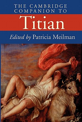 The Cambridge Companion to Titian