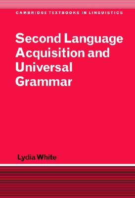 Second Language Acquisition and Universal Grammar