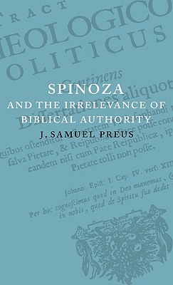 Spinoza and the Irrelevance of Biblical Authority