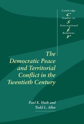 The Democratic Peace and Territorial Conflict in the Twentieth Century