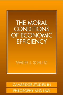 The Moral Conditions of Economic Efficiency