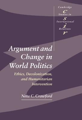 Argument and Change in World Politics