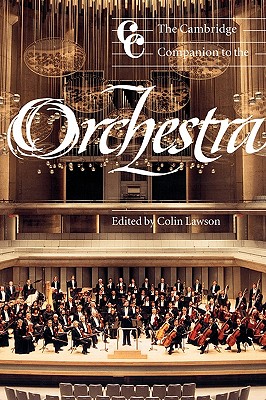 The Cambridge Companion to the Orchestra