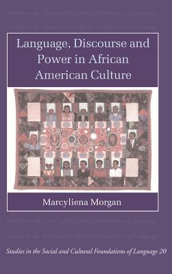 Language, Discourse and Power in African American Culture