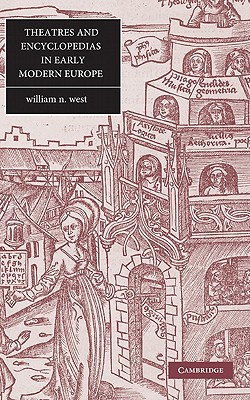 Theatres and Encyclopedias in Early Modern Europe