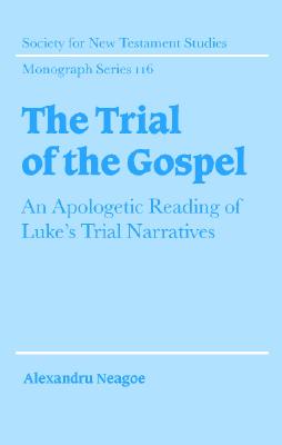 The Trial of the Gospel