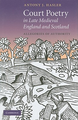 Court Poetry in Late Medieval England and Scotland