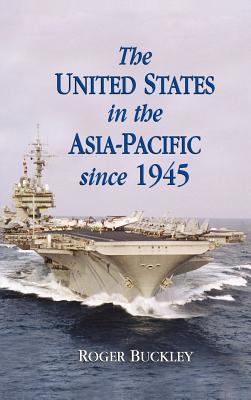 The United States in the Asia-Pacific since 1945