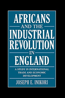 Africans and the Industrial Revolution in England