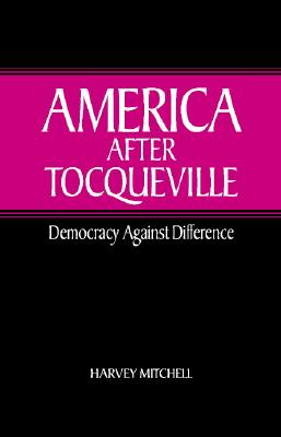 America after Tocqueville