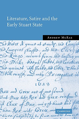 Literature, Satire and the Early Stuart State