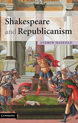 Shakespeare and Republicanism