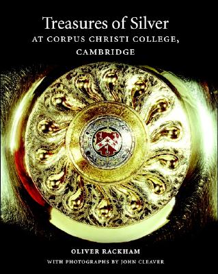 Treasures of Silver at Corpus Christi College, Cambridge