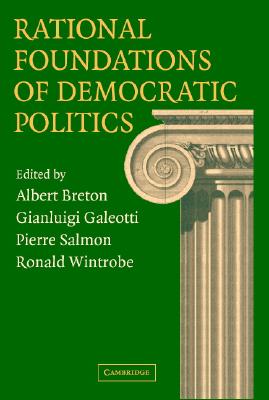 Rational Foundations of Democratic Politics