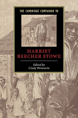 The Cambridge Companion to Harriet Beecher Stowe