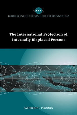 The International Protection of Internally Displaced Persons