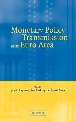 Monetary Policy Transmission in the Euro Area