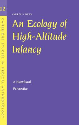 An Ecology of High-Altitude Infancy