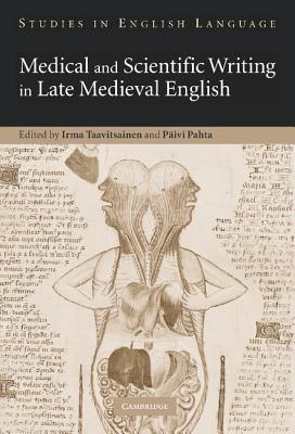 Medical and Scientific Writing in Late Medieval English