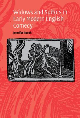 Widows and Suitors in Early Modern English Comedy