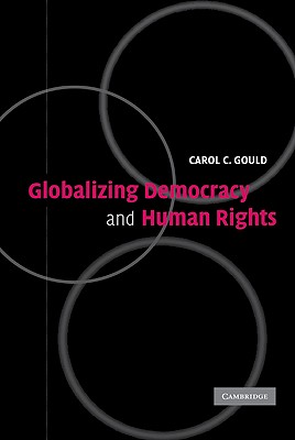 Globalizing Democracy and Human Rights