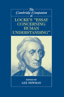 The Cambridge Companion to Locke's 'Essay Concerning Human Understanding'