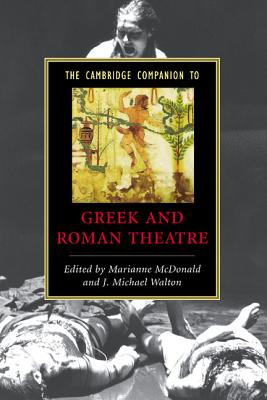 The Cambridge Companion to Greek and Roman Theatre